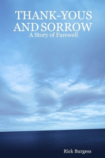 Thank-Yous and Sorrow : A Story of Farewell by Rick Burgess