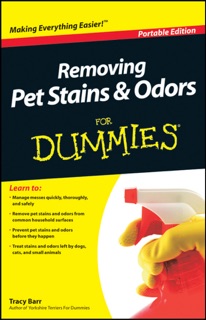 Removing Pet Stains and Odors For Dummies, Portable Edition by Tracy Barr