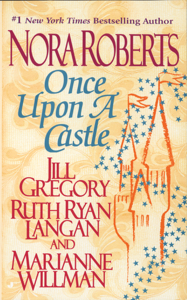 Once Upon a Castle - Nora Roberts, Jill Gregory, Ruth Ryan Langan &amp; Marianne Willman Cover Art