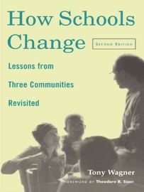 How Schools Change - Tony Wagner