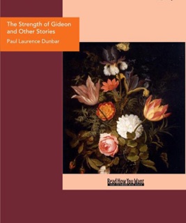 The Strength of Gideon and Other Stories by Paul Laurence Dunbar