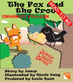 The Fox and the Crow (Read To Me) - Louis Byun, Nicole Yang & Aesop