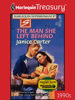THE MAN SHE LEFT BEHIND by Janice Carter