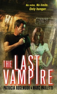 The Last Vampire by Patricia Rosemoor & Marc Paoletti