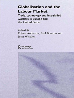 Globalisation and the Labour Market by Robert Anderton, Paul Brenton & John Whalley