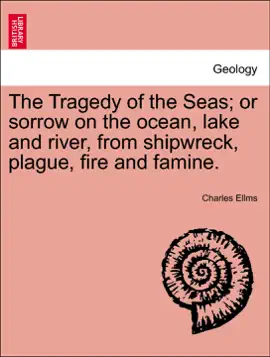 Read: The Tragedy of the Seas; or sorrow on the ocean, lake and Book river, from shipwreck, plague, fire and famine.