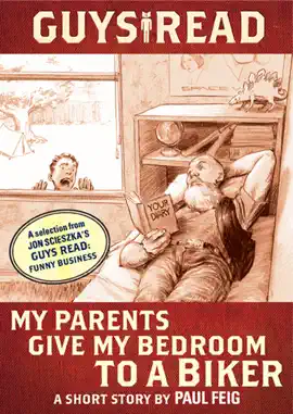 Read: Guys Read: My Parents Give Book My Bedroom to a Biker