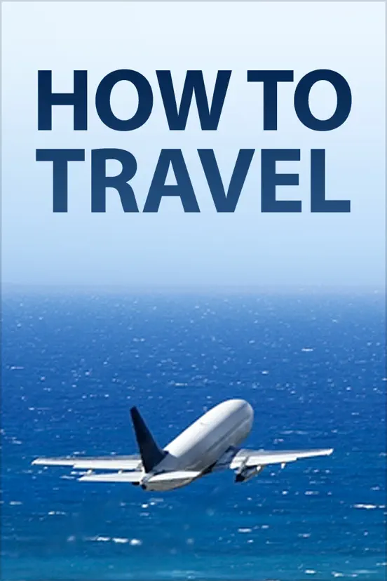 How to Travel