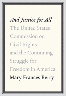 And Justice for All by Mary Frances Berry