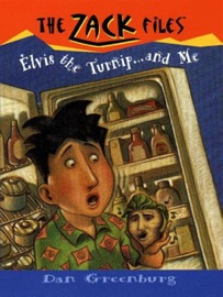 The Zack Files 14: Elvis the Turnip...and Me - Dan Greenburg & Jack E. Davis