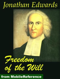Freedom of the Will - Jonathan Edwards