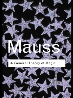 A General Theory of Magic by Marcel Mauss