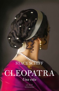 Cleopatra by Stacy Schiff