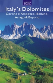 Italy's Dolomites - Cortina d'Ampezzo, Belluno, Asiago & Beyond