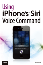 Using iPhone's Siri Voice Command - Brad Miser Cover Art