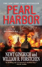 Pearl Harbor - Newt Gingrich & William R. Forstchen