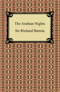 The Arabian Nights by Sir Richard Burton