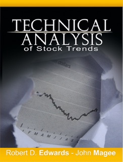 Technical Analysis of Stock Trends by Robert D. Edwards and John Magee by Robert Edwards; John Magee