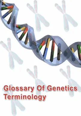 Read: Book Glossary of Genetics Terminology