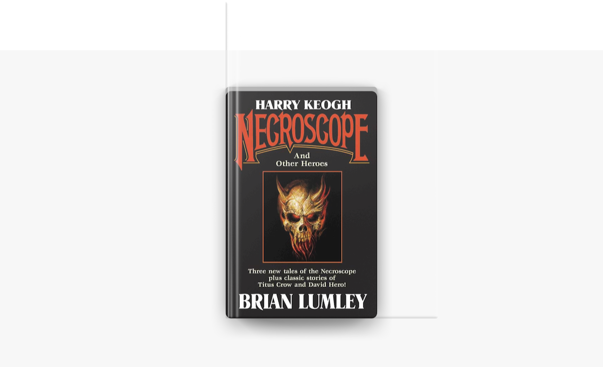 ‎Harry Keogh: Necroscope and Other Weird Heroes! on Apple Books