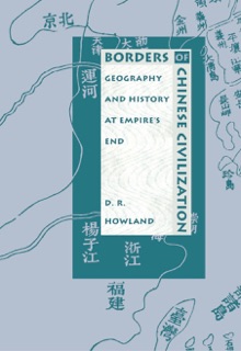 Borders of Chinese Civilization by Douglas Howland