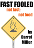 Fast Fooled - Darrel Miller