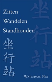 Book cover for Zitten, Wandelen, Standhouden by Watchman Nee