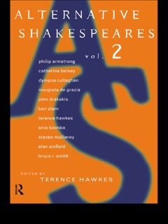Alternative Shakespeares by Terence Hawkes