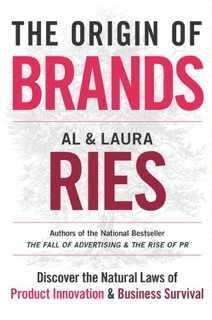The Origin of Brands by Al Ries & Laura Ries