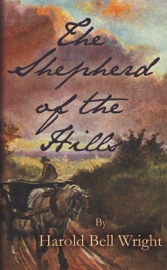 The Shepherd of the Hills - Harold Bell Wright