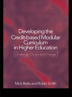 Developing the Credit-Based Modular Curriculum in Higher Education by Mick Betts & Robin Smith