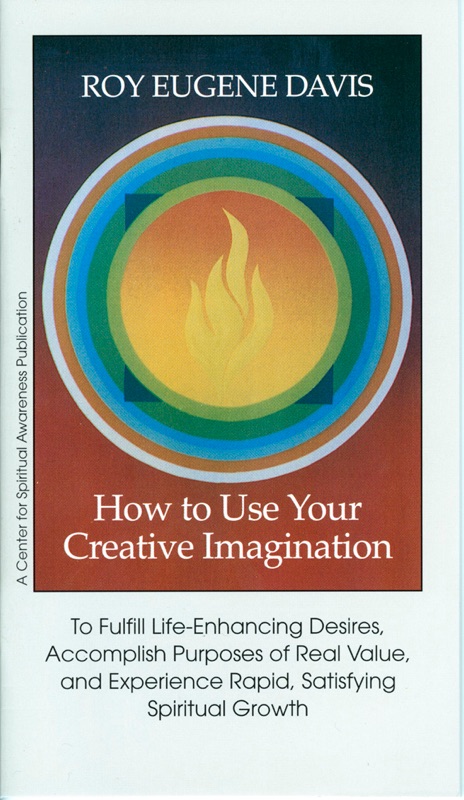 How to Use Your Creative Imagination