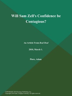 Will Sam Zell's Confidence be Contagious? by Adam Piore