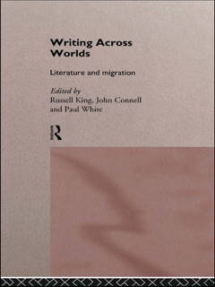 Writing Across Worlds by John Connell, Russell King & Paul White