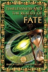 Timelessness and The Reality of Fate