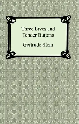 Read: Three Lives Book and Tender Buttons