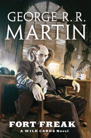 Fort Freak - George R.R. Martin, Melinda Snodgrass & Wild Cards Trust