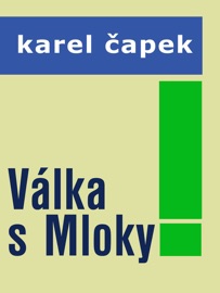 Válka s mloky - Karel Čapek