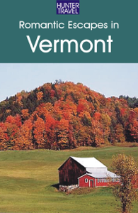 Romantic Escapes in Vermont - Robert Foulke &amp; Patricia Foulke Cover Art
