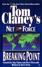 Tom Clancy's Net Force: Breaking Point - Tom Clancy, Steve Pieczenik & Steve Perry
