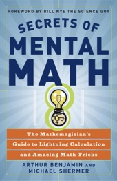 Book cover for Secrets of Mental Math by Arthur Benjamin & Michael Shermer