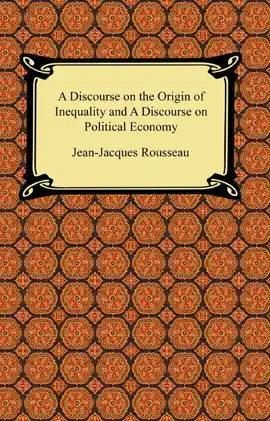 Read: A Discourse on the Origin of Inequality and A Discourse on Political Book Economy