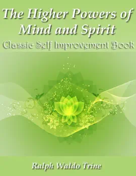 Read: Book The Higher Powers of Mind and Spirit - Classic Self Improvement Book