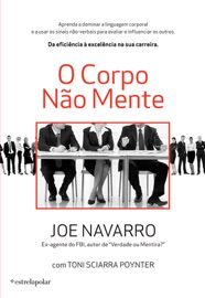 O Corpo Não Mente - Joe Navarro