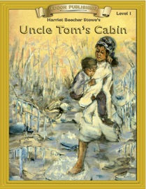 Uncle Tom’s Cabin (Enhanced Version) - Edcon Publishing Group