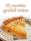 50 recettes de grand-mère