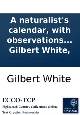 Read: A naturalist's calendar, with observations in various branches of natural history; extracted from the papers of the late Rev. Book Gilbert White,