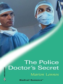 The Police Doctor's Secret - Marion Lennox