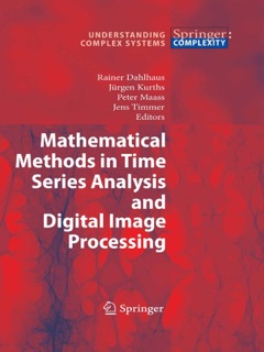 Mathematical Methods in Time Series Analysis and Digital Image Processing by Rainer Dahlhaus, Jürgen Kurths, Peter Maass & Jens Timmer