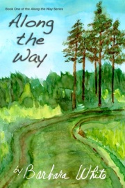 Along the Way: Book One: Along the Way Series
